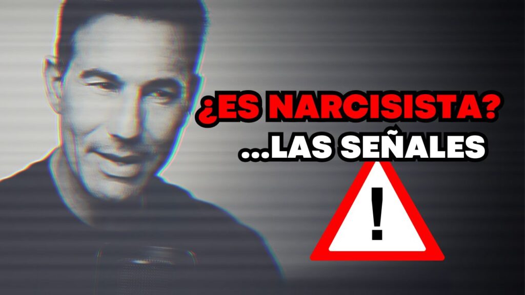¿Cómo Saber si Estás Con un Narcisista? Características y Señales Clave.